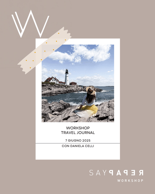 SayPaper Workshop Workshop Travel Journal - 7 GIUGNO