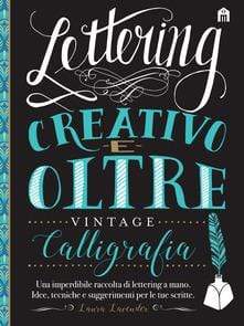 Salani Book LETTERING CREATIVO E OLTRE. CALLIGRAFIA VINTAGE - Laura Lavender