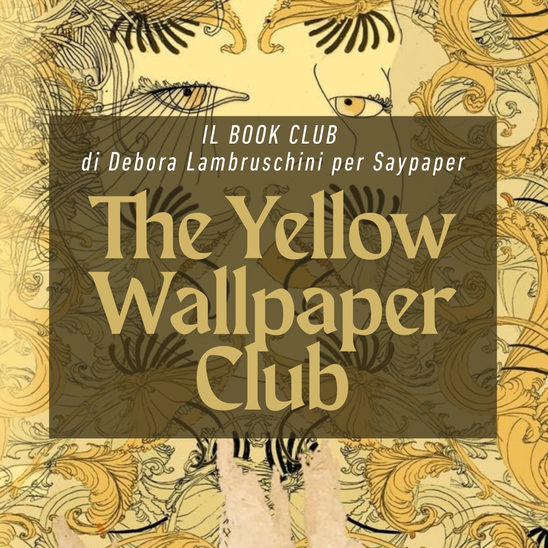 The Yellow Wallpaper Club