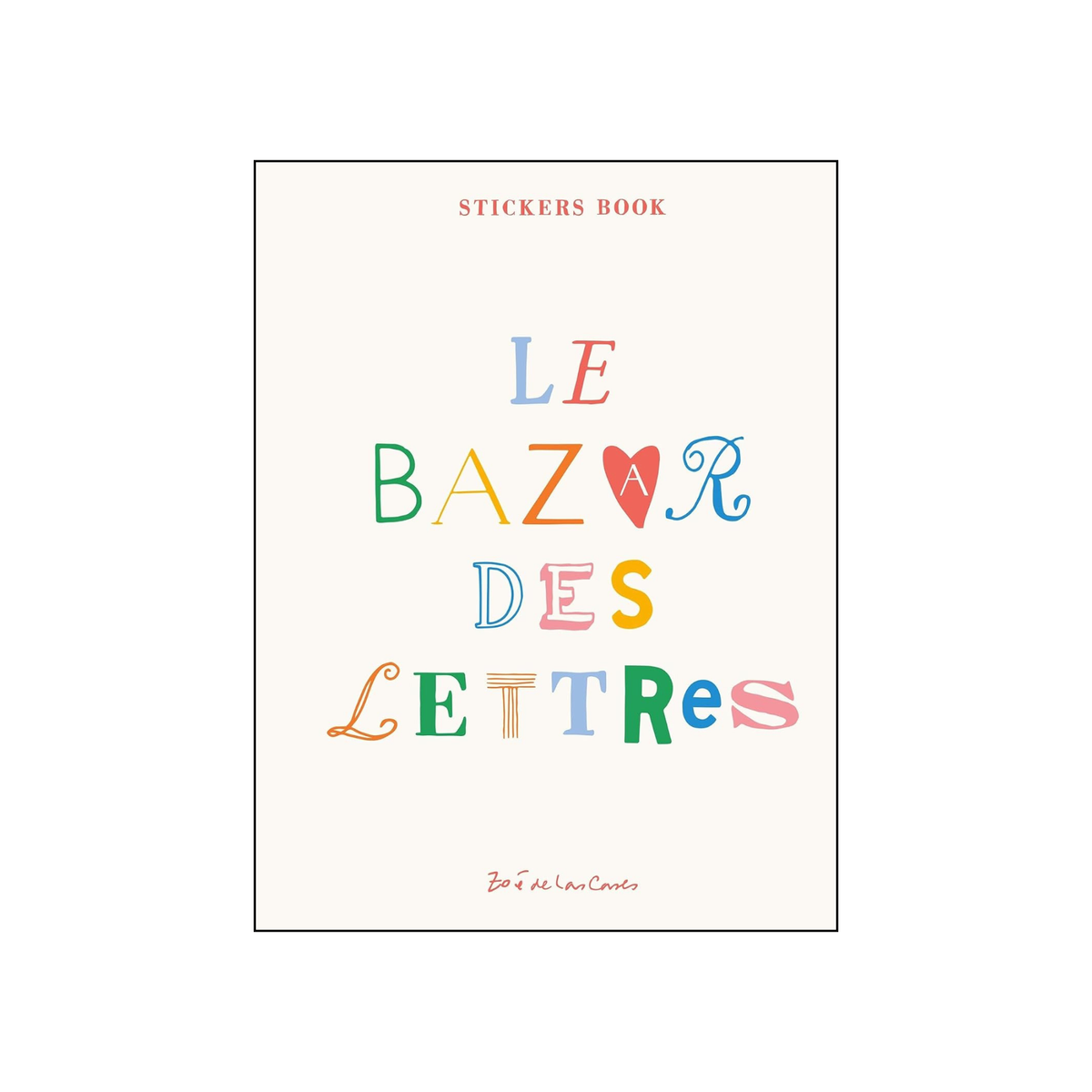Zoé de La Cases - Le Bazar Des Lettres Sicker Book