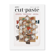Cut + Paste GATHER — Issue 17