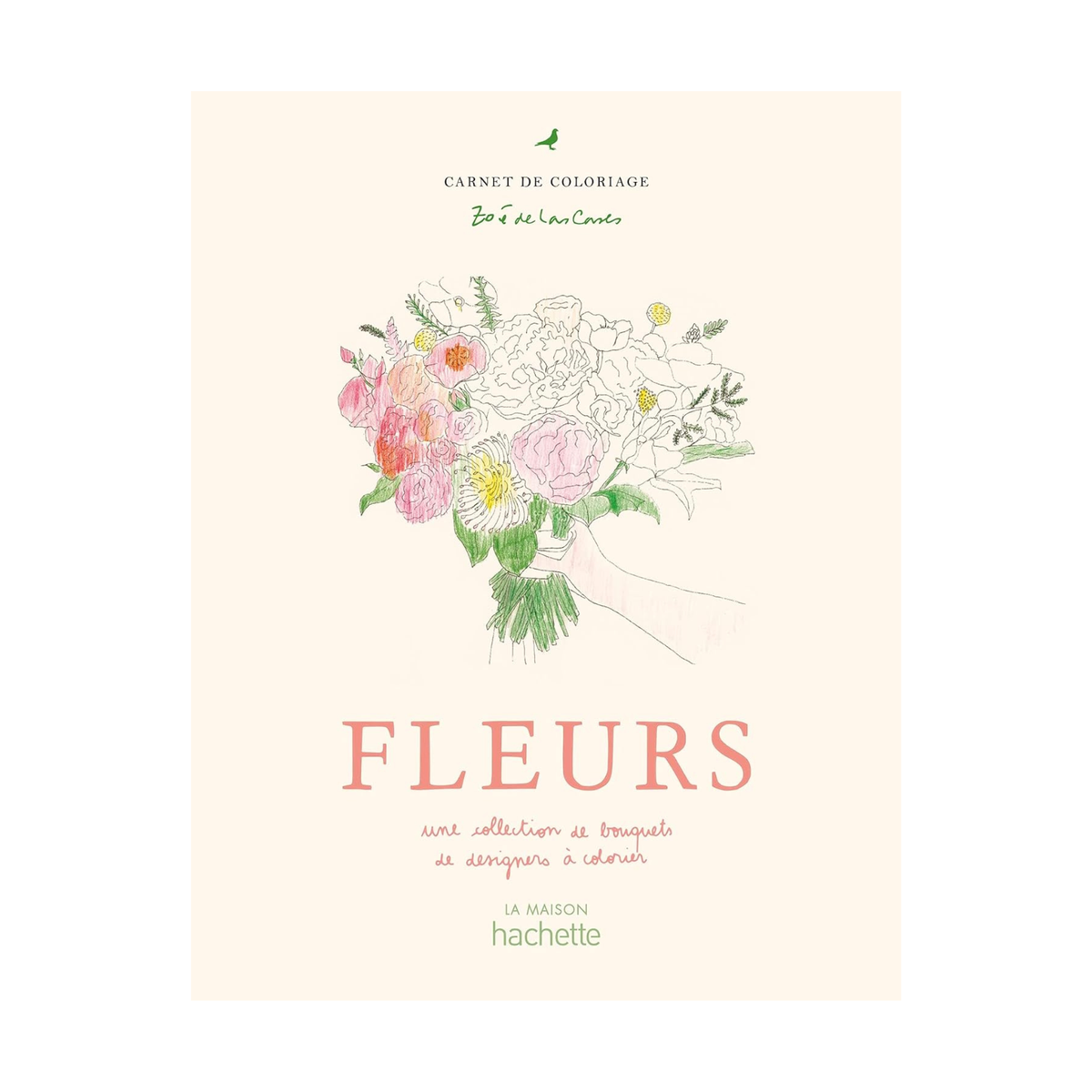 Zoé de Las Cases - Colouring Book Fleurs