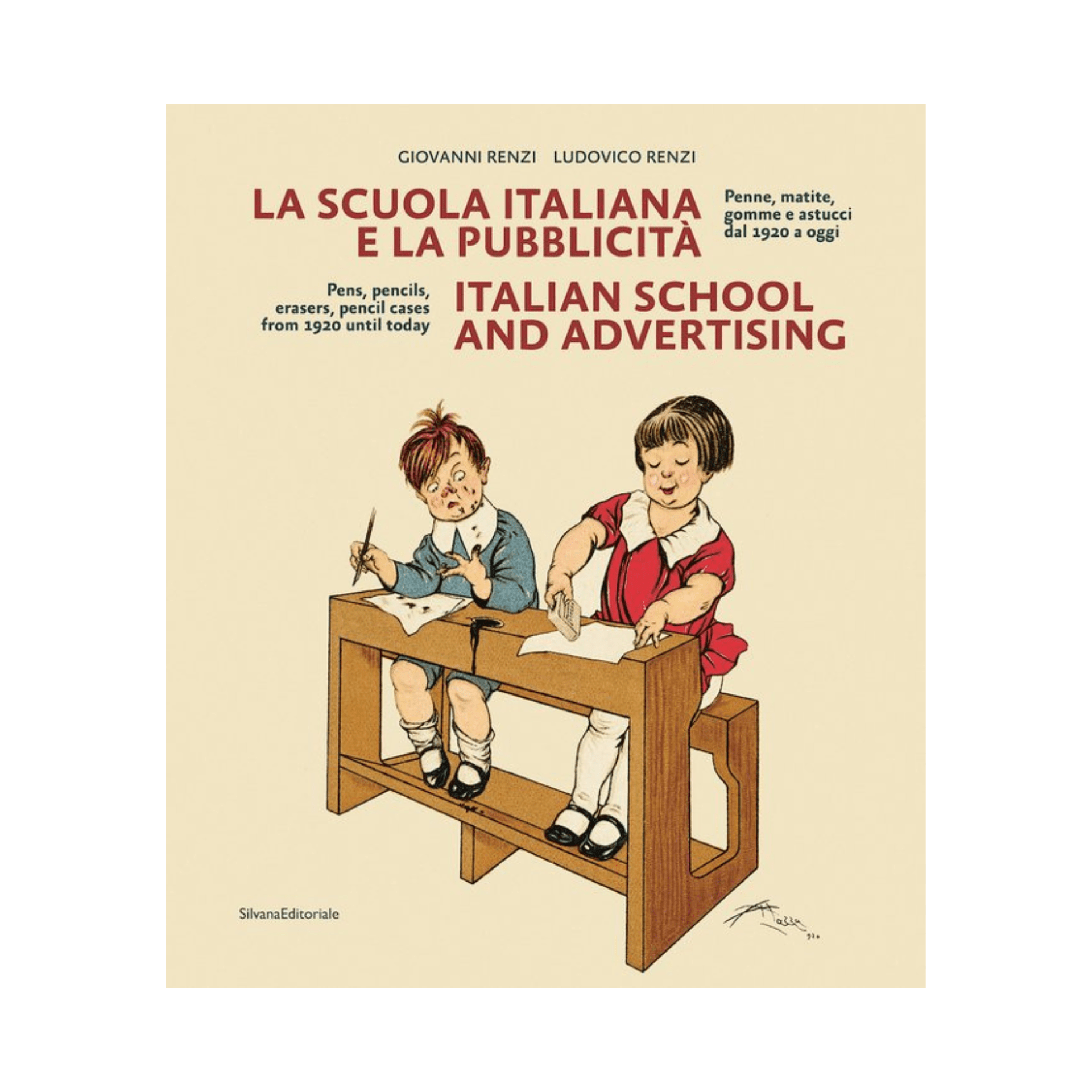 Silvana Editoriale Book La scuola italiana e la pubblicità - Penne, matite, gomme e astucci dal 1920 a oggi