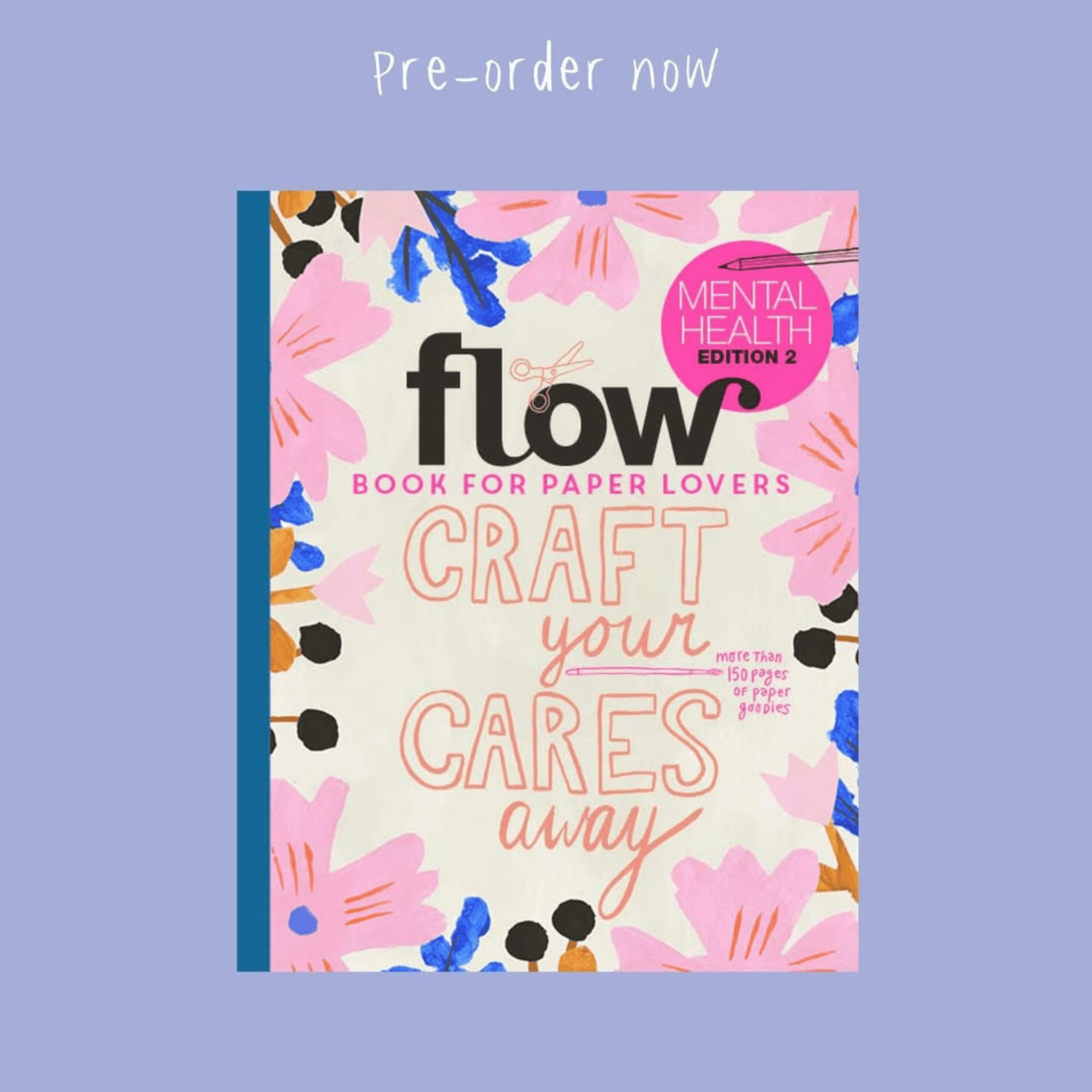 Flow DIY Flow Paper Book for Paper Lovers - Craft your cares away - Mental Health 2nd Edition