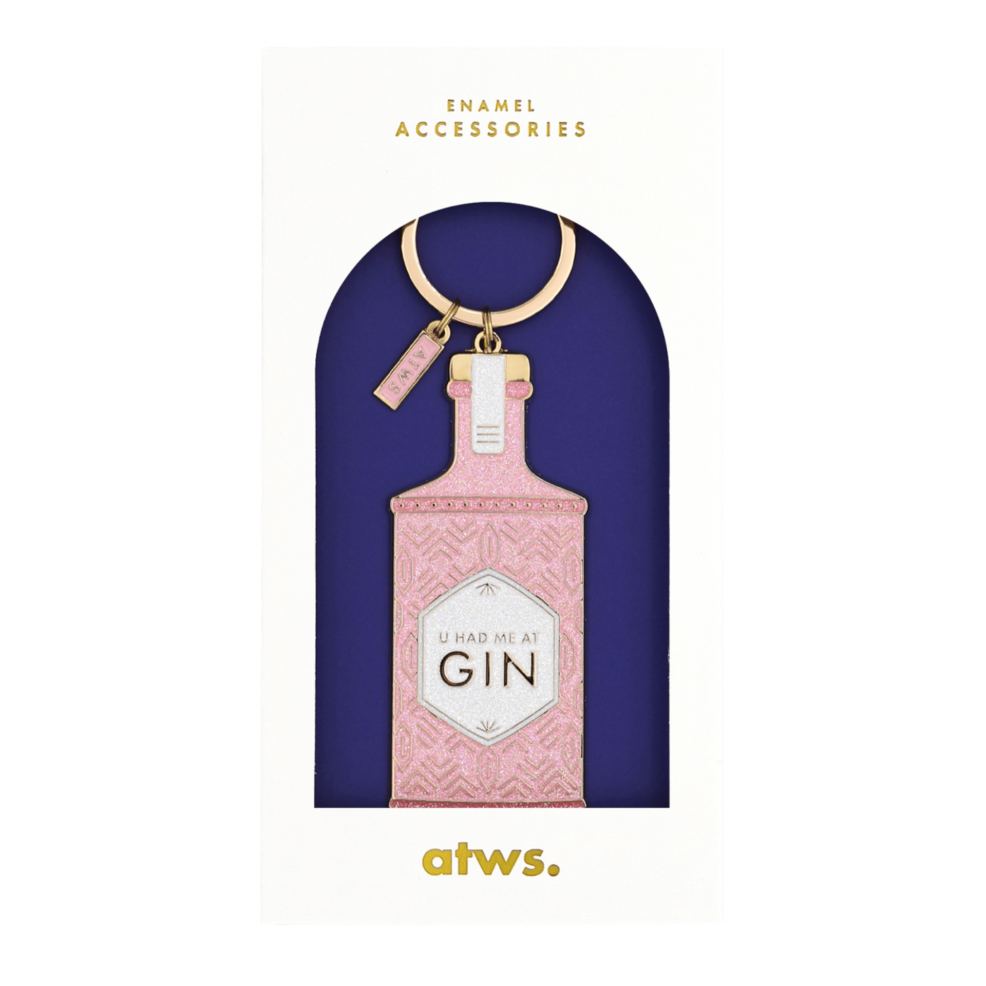 All The Way To Say Portachiavi Portachiavi U Had Me at Gin