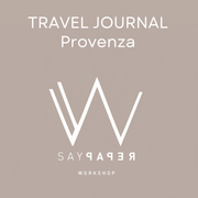 SayPaper Workshop Registrazione Workshop - TRAVEL JOURNAL PROVENZA