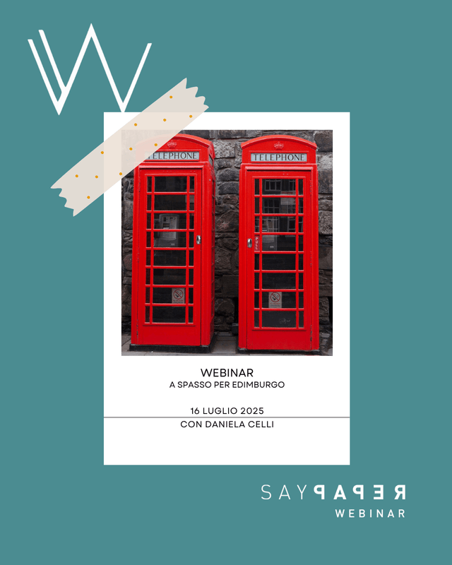 SayPaper Workshop WEBINAR - A spasso per Edimburgo - 16 LUGLIO