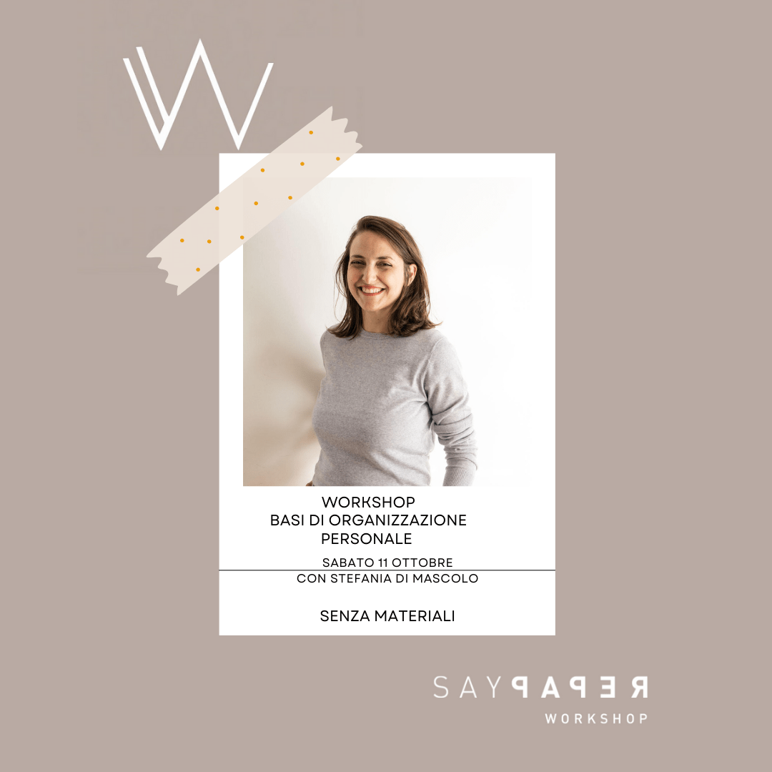 SayPaper Workshop Workshop Basi di Organizzazione - SENZA MATERIALI - 11 ottobre 2025