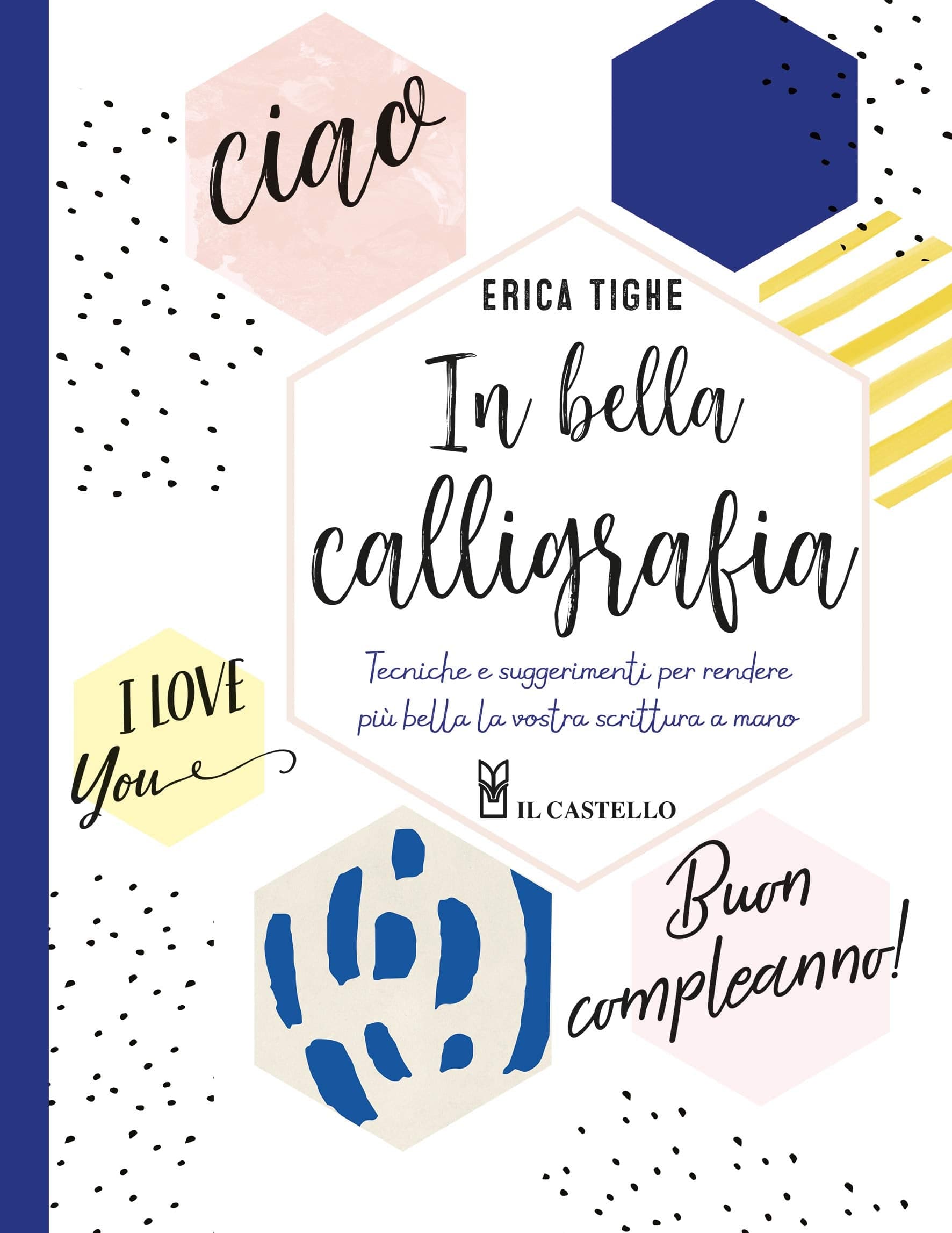 Il Castello Book IN BELLA CALLIGRAFIA - Erica Tighe