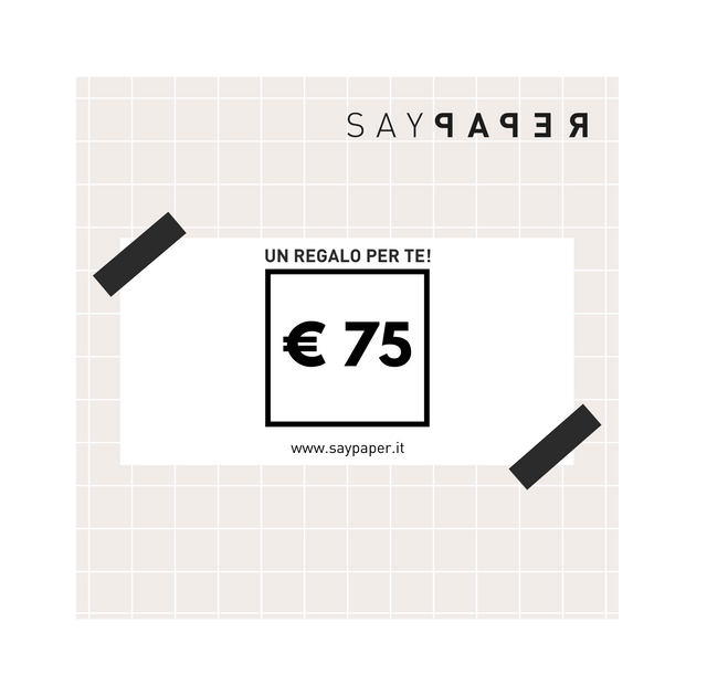 SayPaper Buono Regalo 75,00 € SayPaper buono regalo